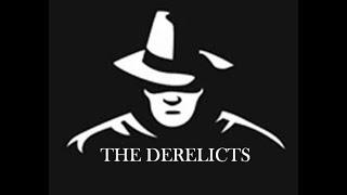 The Derelicts  Heroes Live